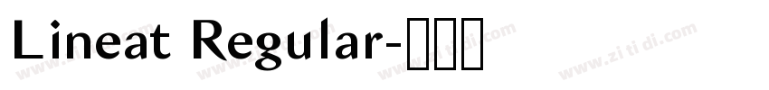 Lineat Regular字体转换 Lineat Regular字体转换